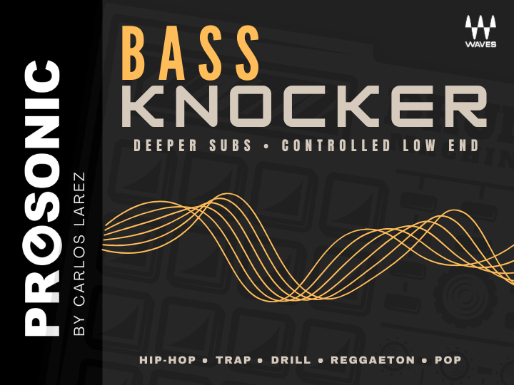 Bass Knocker | Bass & 808 Control Rack for Waves StudioVerse